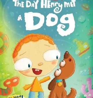 Gilly: The Day Henry Met ... a dog [2018] paperback Online Sale