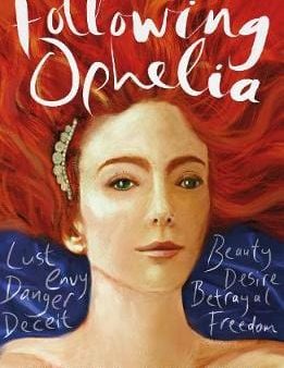 Sophia Bennett: Following Ophelia [2017] paperback Online