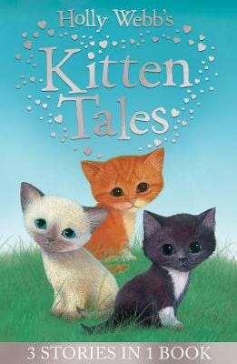 Holly Webb: Holly Webb s Kitten Tales [2014] paperback Fashion