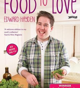 Edward Hayden: Food To Love [2012] paperback Online now