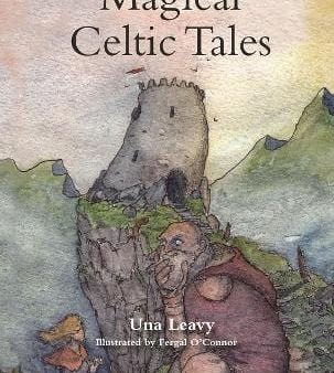 Una Leavy: Magical Celtic Tales [2016] hardback Sale