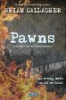 Brian Gallagher: Pawns [2017] paperback Hot on Sale